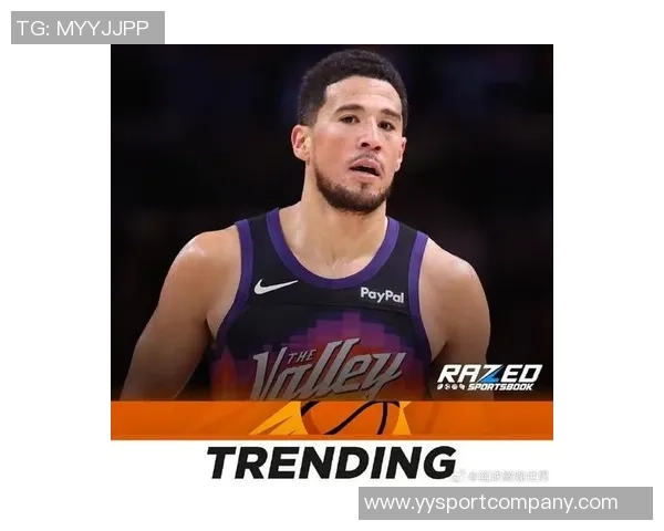 布克表示太阳队焕然一新全队已将上赛季的遗憾抛诸脑后